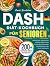 DASH-Diät-Kochbuch für Seni...