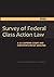 2026 Survey of Federal Class Action Law: A U.S. Supreme Court and Circuit-by-Circuit Analysis