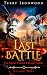 Last Battle by Terry Ironwood
