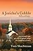 A Jericho's Cobble Miscellany
