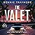 The Valet: A Twisty Domestic Thriller
