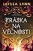 Kráska na věčnosti (Pekelné krásky, #1)