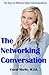 The Networking Conversation...