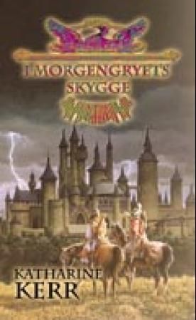 I morgengryets skygge (Legenden om Deverry #3) (Deverry Cycle #3)