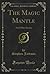 The Magic Mantle: And Other...