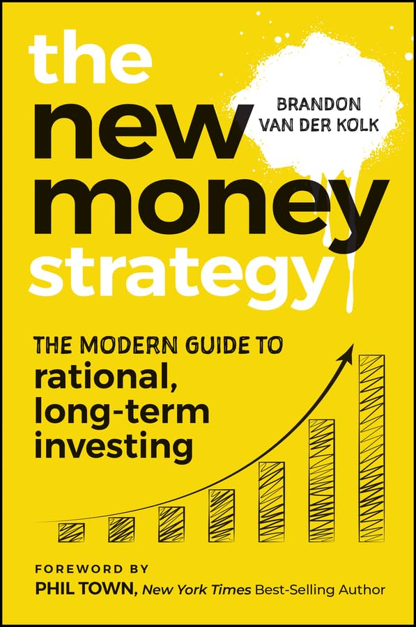 The New Money Strategy: The Modern Guide to Rational, Long-Term Investing, Australian Edition (Paperback)