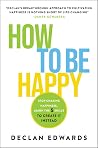 How To Be Happy: ...