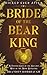 Bride of the Bear King: A T...