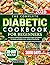 The Complete Diabetic Cookbook for Beginners by Pam D. Flores