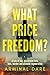 What Price Freedom?: A tale...