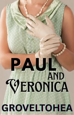 Paul and Veronica (Wattpad Story)