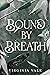 Bound by Breath