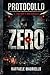Protocollo Zero: Il trattore è irreversibile (Italian Edition)