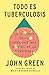 Todo es tuberculosis: La historia de la infección más mortal de la humanidad