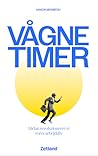 Vågne Timer - 6 v...