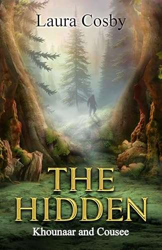 The Hidden: Khounaar and Cousee (Kindle Edition)
