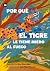 Por qué el tigre le tiene m...