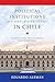 Political Institutions and Party System Change in Chile: Competition, Realignment, and Breakdown (Kellogg Institute Series on Democracy and Development)