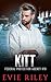 Kitt by Evie Riley