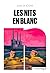 Les nits en blanc