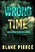 Wrong Time (A Miles Sterling FBI Suspense Thriller—Book Three)