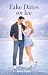 Fake Dates on Ice by Avery Collins