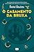 O Casamento da Bruxa (The Ex Hex, #3)