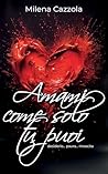 Amami come solo t...