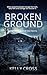 Broken Ground (A Sheriff Ra...