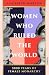 Women Who Ruled the World: 5001 Years of Female Monarchy