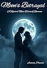 Moon’s Betrayal: ...