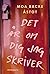 Det är om dig jag skriver by Moa Backe Åstot