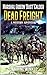 Marshal Gideon 'Dust' Calder: Dead Freight: A Western Adventure (A Marshal Gideon 'Dust' Calder Western Book 6)