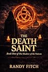 The Death Saint: ...