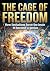 The Cage of Freedom by Ian Lock