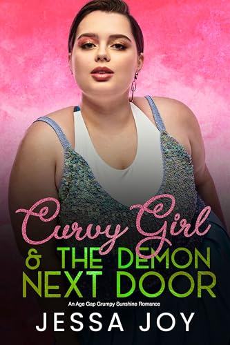 Curvy Girl and the Demon Next Door (Curvy Girls Date #16)