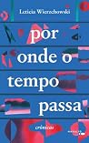 Por onde o tempo ...