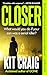 Closer (Gripping Psychological Crime Thrillers by Kit Craig)