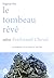 Le tombeau rêvé selon Ferdinand Cheval (Le roman d'un chef d'oeuvre) (French Edition)