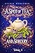 A Spot of Tea and Sorcery by Sylvia Mercedes A Spot of Tea and Sorcery by Sylvia Mercedes