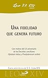 Una fidelidad que...