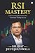 RSI Mastery: Understanding Momentum For Consistent Trading Success