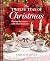 The Twelve Teas of Christmas: Festive Tea Party Ideas with Recipes, Crafts, Decorating Tips, and Hosting Inspiration