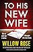 To His New Wife
