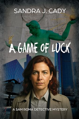 A Game of Luck: A Sam Roma Detective Mystery (Kindle Edition)