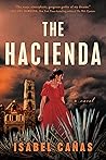 The Hacienda by Isabel Cañas