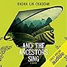 And the Ancestors Sing: A Novel