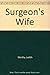 The Surgeon's Wife