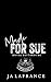 Made For Sue (Royal Bastards Mc: Northern, Ontario): A Motorcycle Club Romance (Royal Bastards MC: Northern , Ontario Book 2)