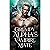 The Grumpy Alpha's Vampire Mate: An Enemies to Lovers Wolf Shifter Paranormal Romance